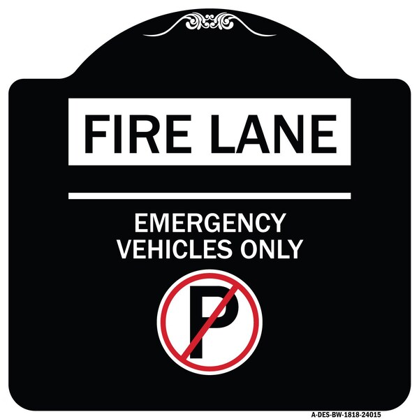 Signmission Fire Lane Emergency Vehicles W/ No Parking Heavy-Gauge Aluminum Sign, 18" x 18", BW-1818-24015 A-DES-BW-1818-24015 - main